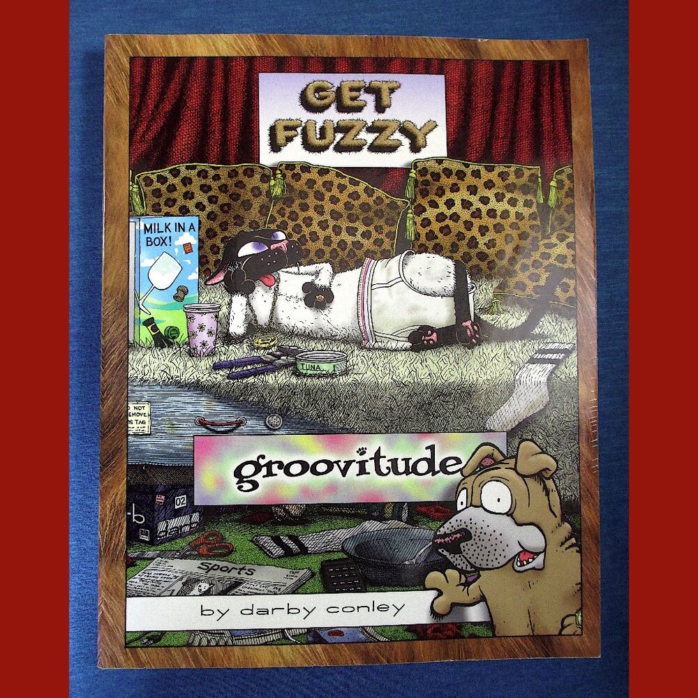 Book: Groovitude - A Get Fuzzy Anthology, by Darby Conley